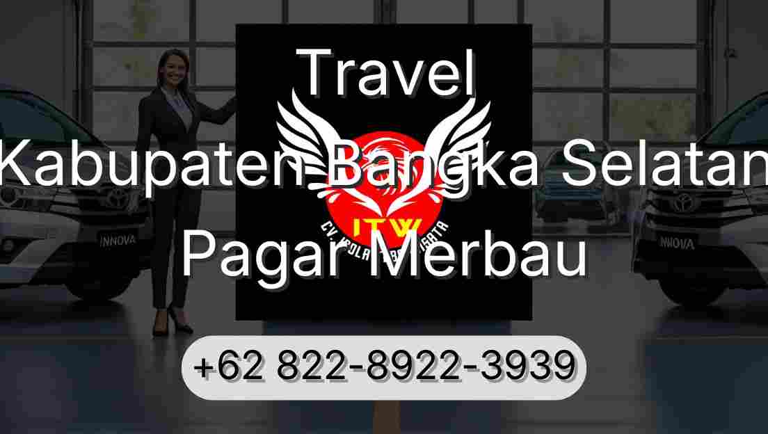Travel Kabupaten Bangka Selatan Pagar Merbau