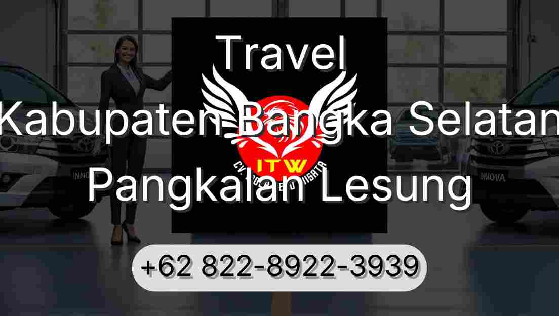 Travel Kabupaten Bangka Selatan Pangkalan Lesung
