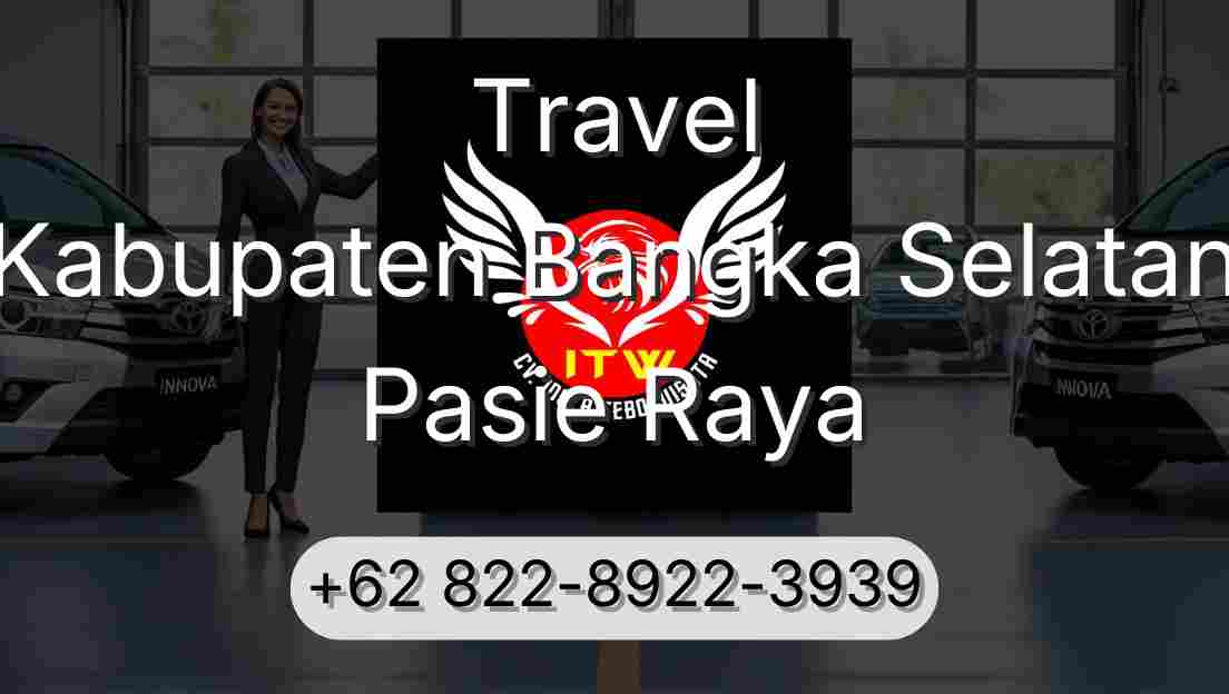Travel Kabupaten Bangka Selatan Pasie Raya