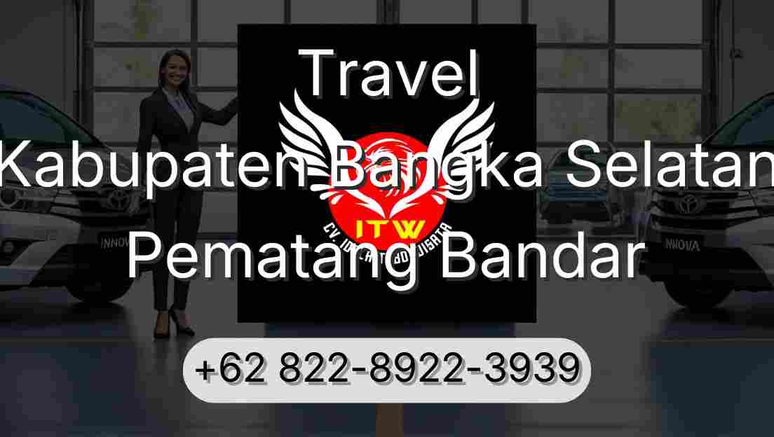 Travel Kabupaten Bangka Selatan Pematang Bandar