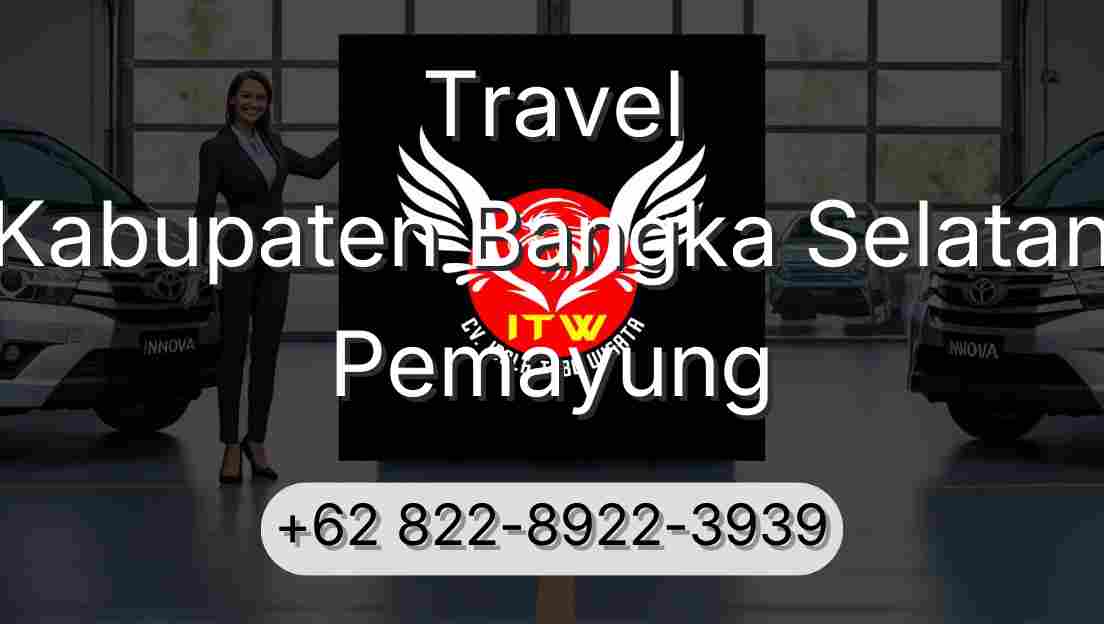 Travel Kabupaten Bangka Selatan Pemayung