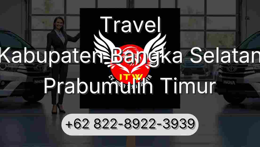 Travel Kabupaten Bangka Selatan Prabumulih Timur