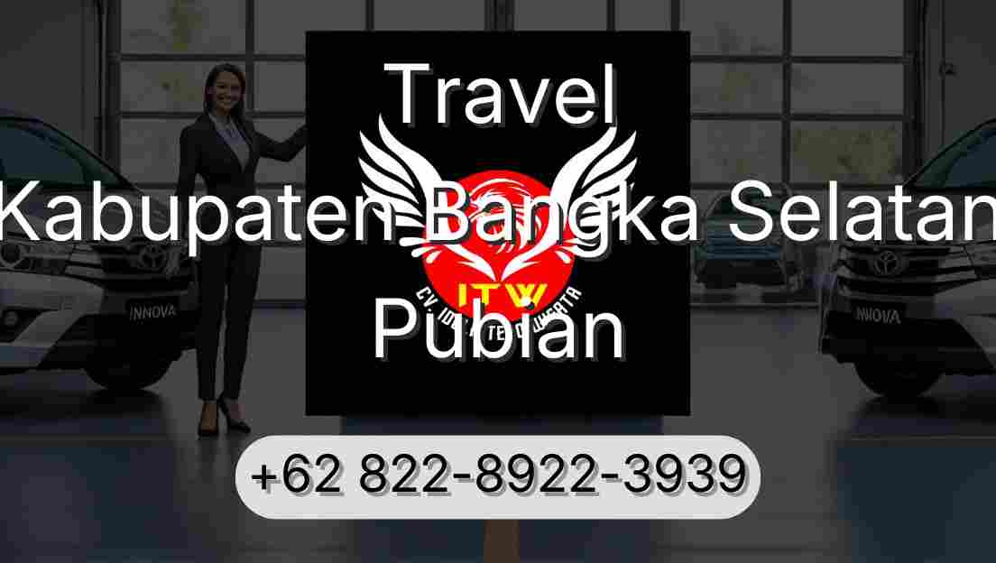 Travel Kabupaten Bangka Selatan Pubian