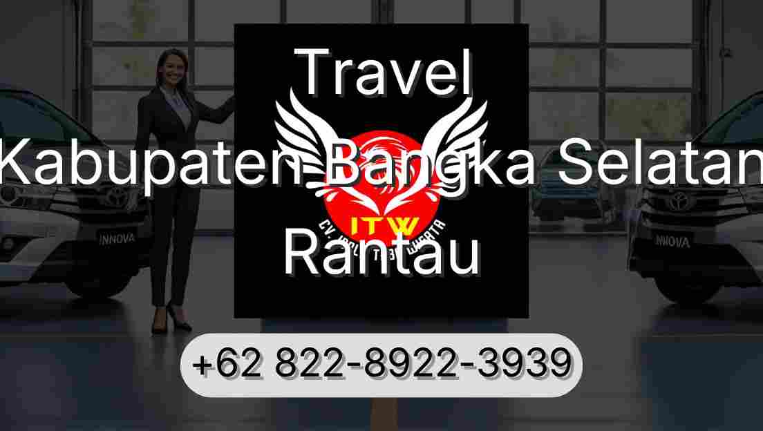 Travel Kabupaten Bangka Selatan Rantau