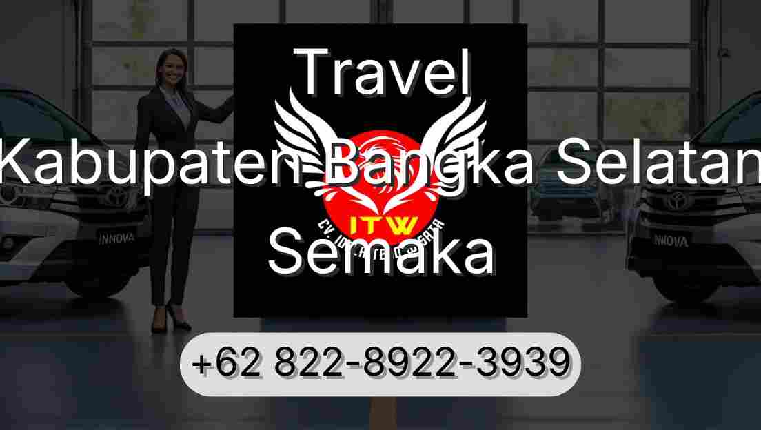 Travel Kabupaten Bangka Selatan Semaka