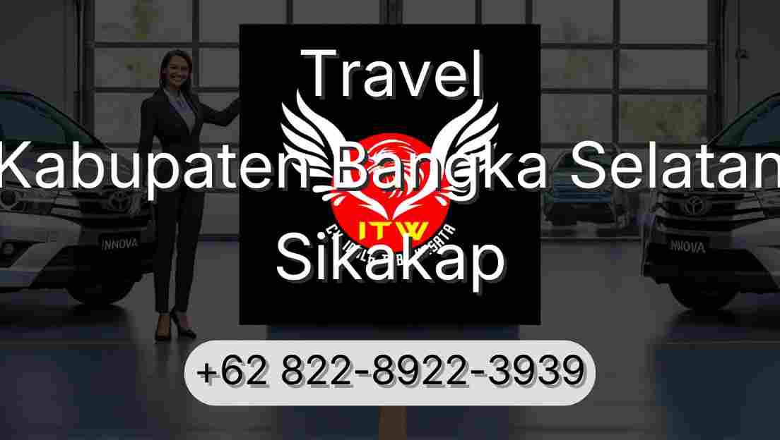 Travel Kabupaten Bangka Selatan Sikakap