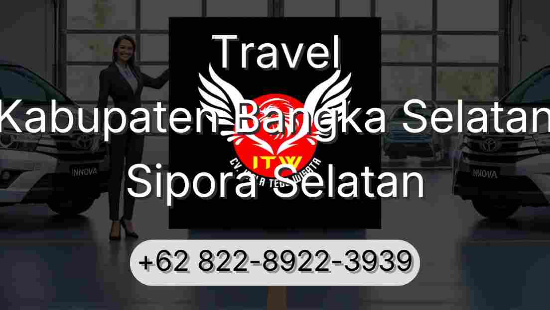 Travel Kabupaten Bangka Selatan Sipora Selatan