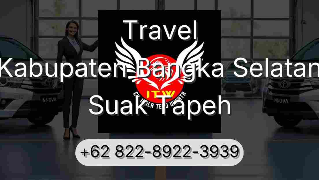 Travel Kabupaten Bangka Selatan Suak Tapeh