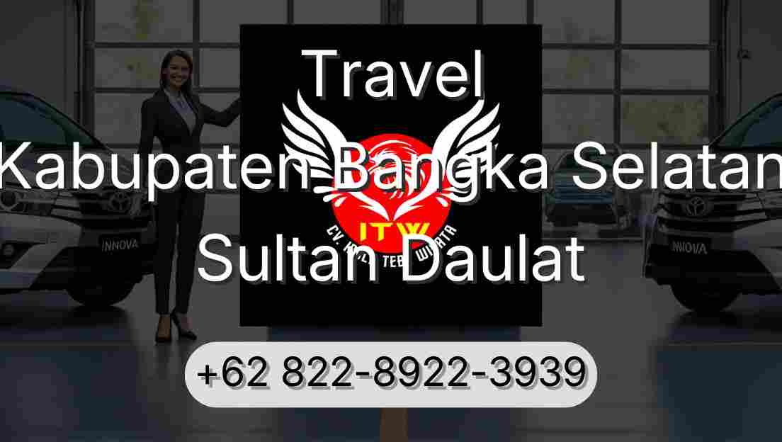 Travel Kabupaten Bangka Selatan Sultan Daulat