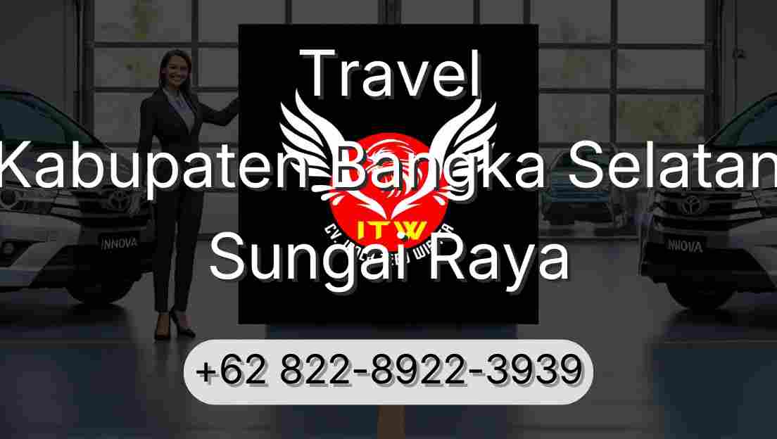 Travel Kabupaten Bangka Selatan Sungai Raya