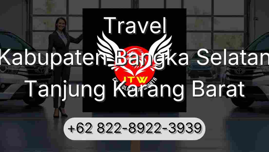 Travel Kabupaten Bangka Selatan Tanjung Karang Barat