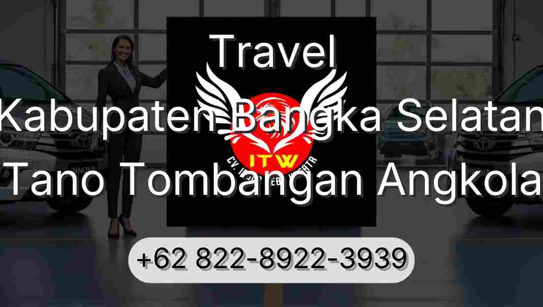 Travel Kabupaten Bangka Selatan Tano Tombangan Angkola