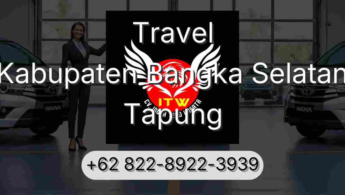 Travel Kabupaten Bangka Selatan Tapung