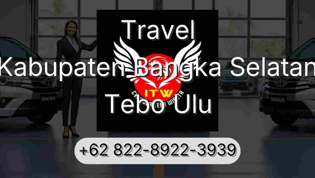 Travel Kabupaten Bangka Selatan Tebo Ulu