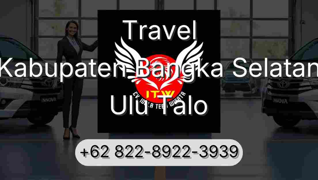 Travel Kabupaten Bangka Selatan Ulu Talo