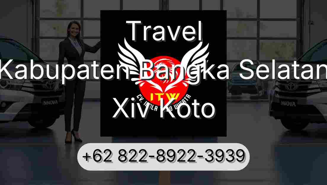 Travel Kabupaten Bangka Selatan Xiv Koto