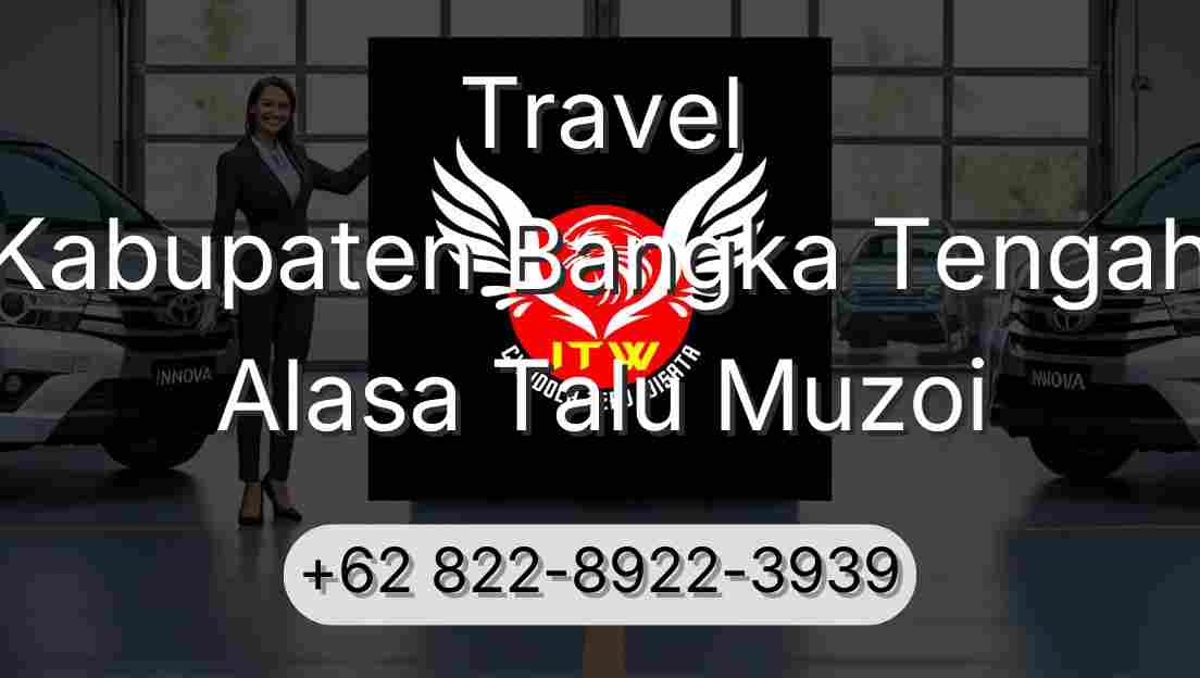 Travel Kabupaten Bangka Tengah Alasa Talu Muzoi