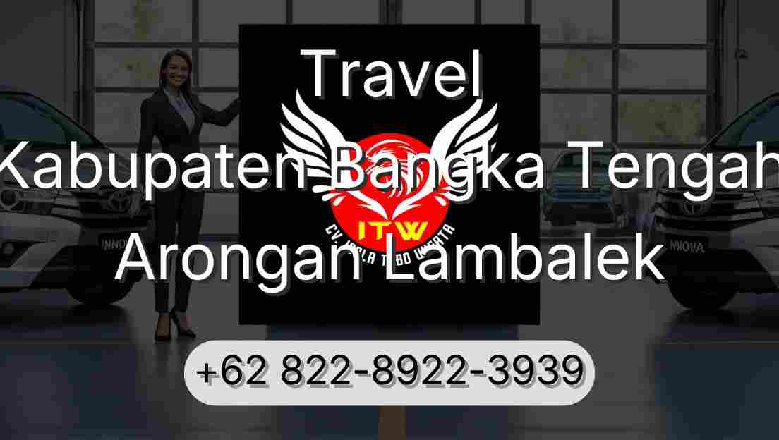 Travel Kabupaten Bangka Tengah Arongan Lambalek