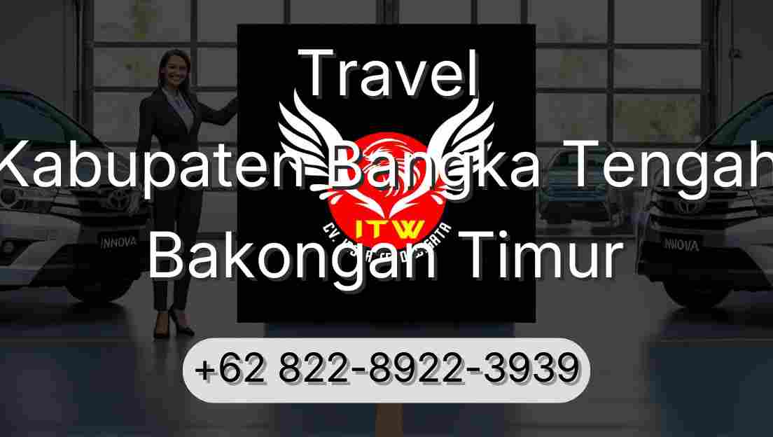 Travel Kabupaten Bangka Tengah Bakongan Timur