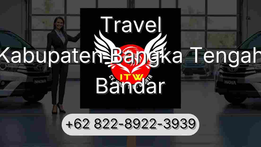 Travel Kabupaten Bangka Tengah Bandar