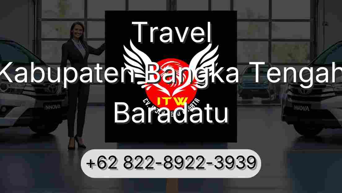 Travel Kabupaten Bangka Tengah Baradatu