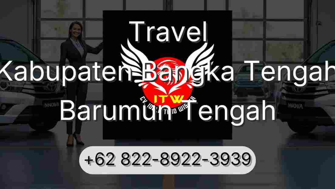 Travel Kabupaten Bangka Tengah Barumun Tengah