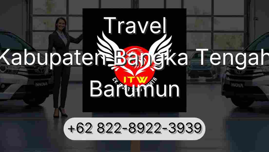 Travel Kabupaten Bangka Tengah Barumun