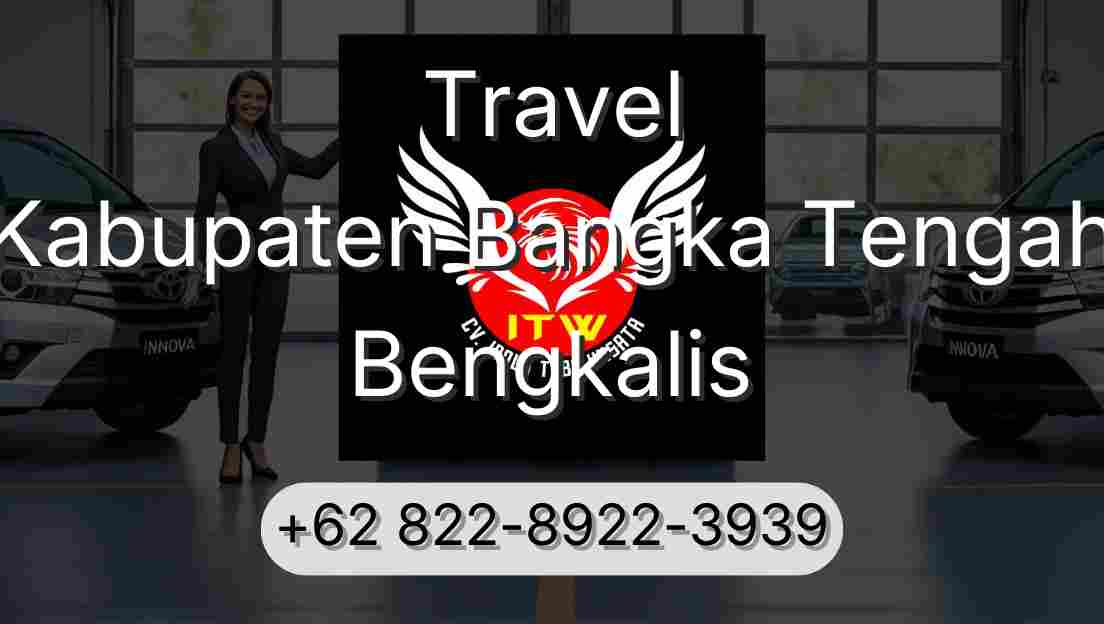 Travel Kabupaten Bangka Tengah Bengkalis