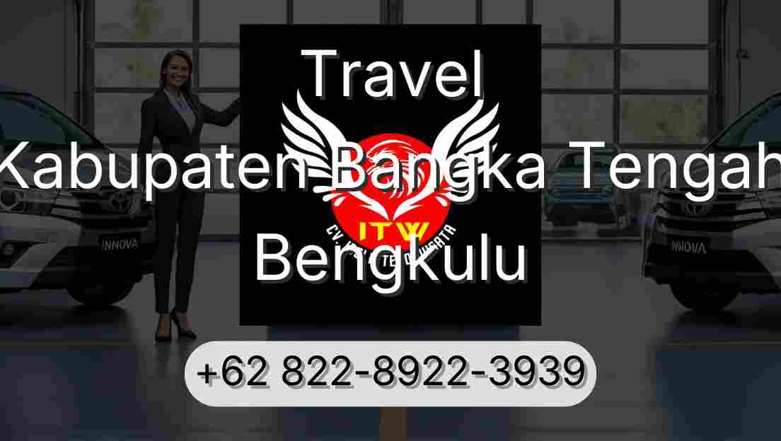 Travel Kabupaten Bangka Tengah Bengkulu