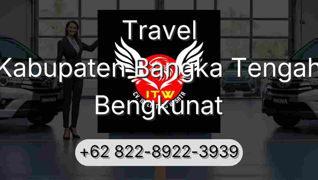 Travel Kabupaten Bangka Tengah Bengkunat