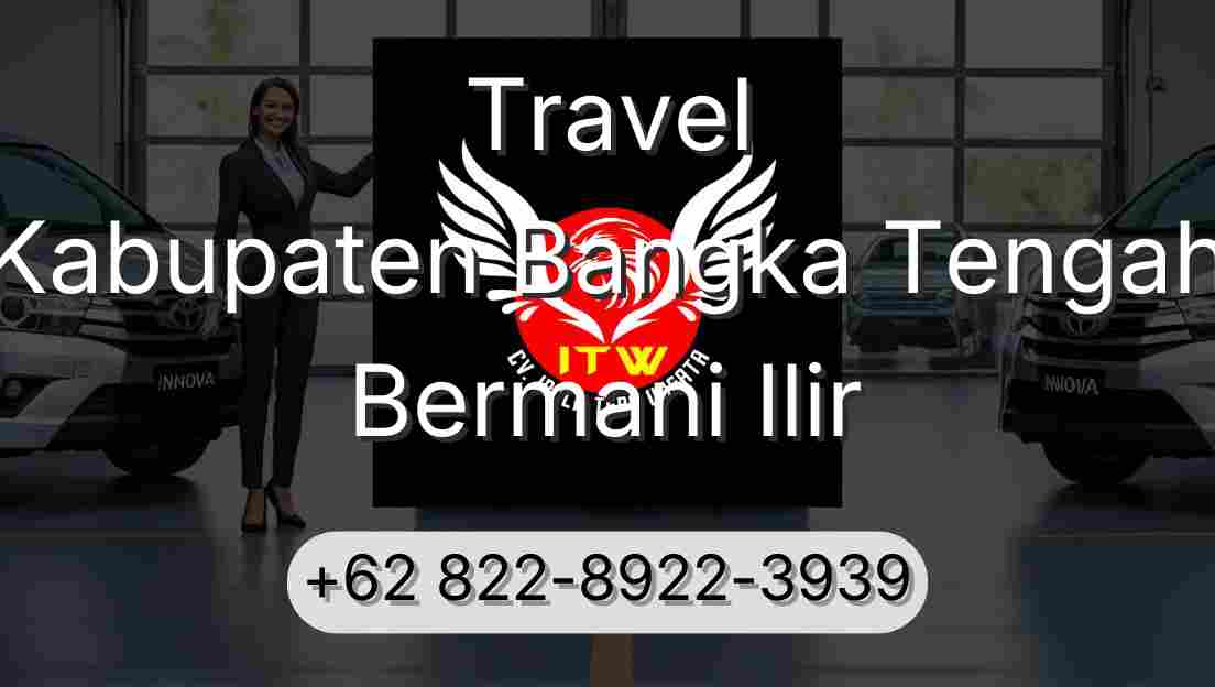 Travel Kabupaten Bangka Tengah Bermani Ilir