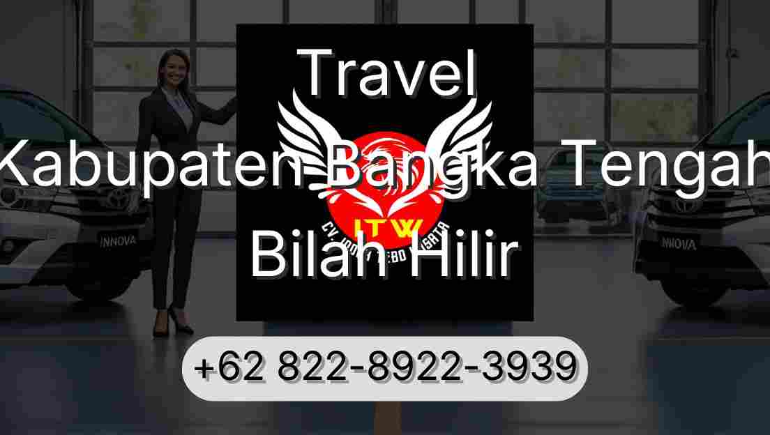Travel Kabupaten Bangka Tengah Bilah Hilir