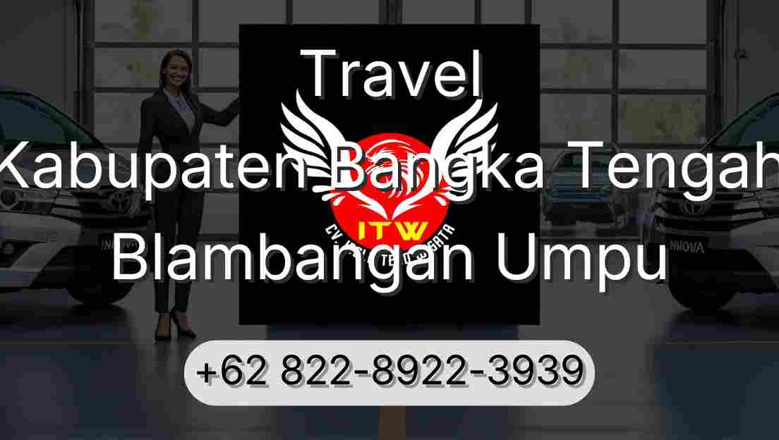 Travel Kabupaten Bangka Tengah Blambangan Umpu