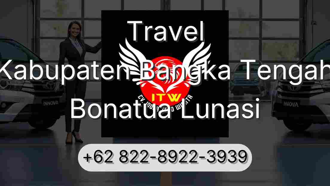 Travel Kabupaten Bangka Tengah Bonatua Lunasi