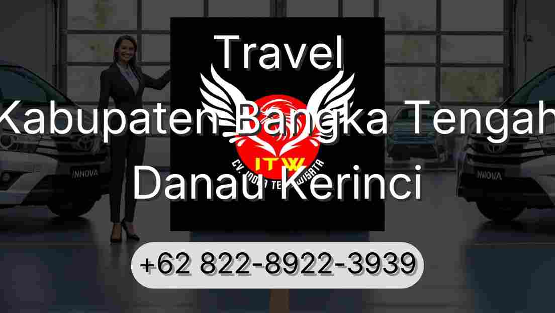 Travel Kabupaten Bangka Tengah Danau Kerinci