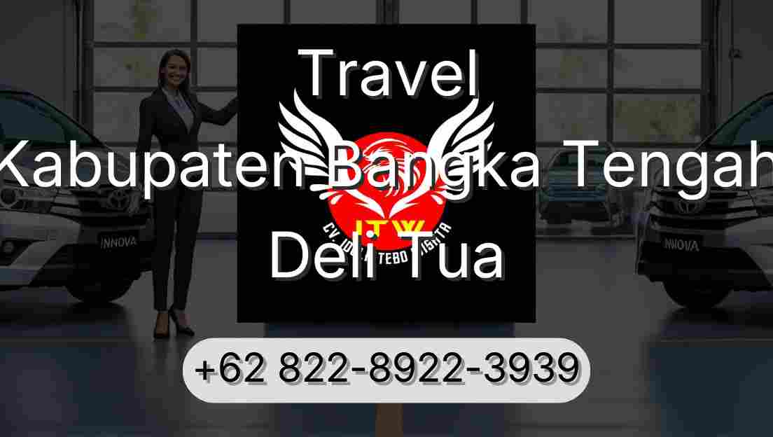 Travel Kabupaten Bangka Tengah Deli Tua