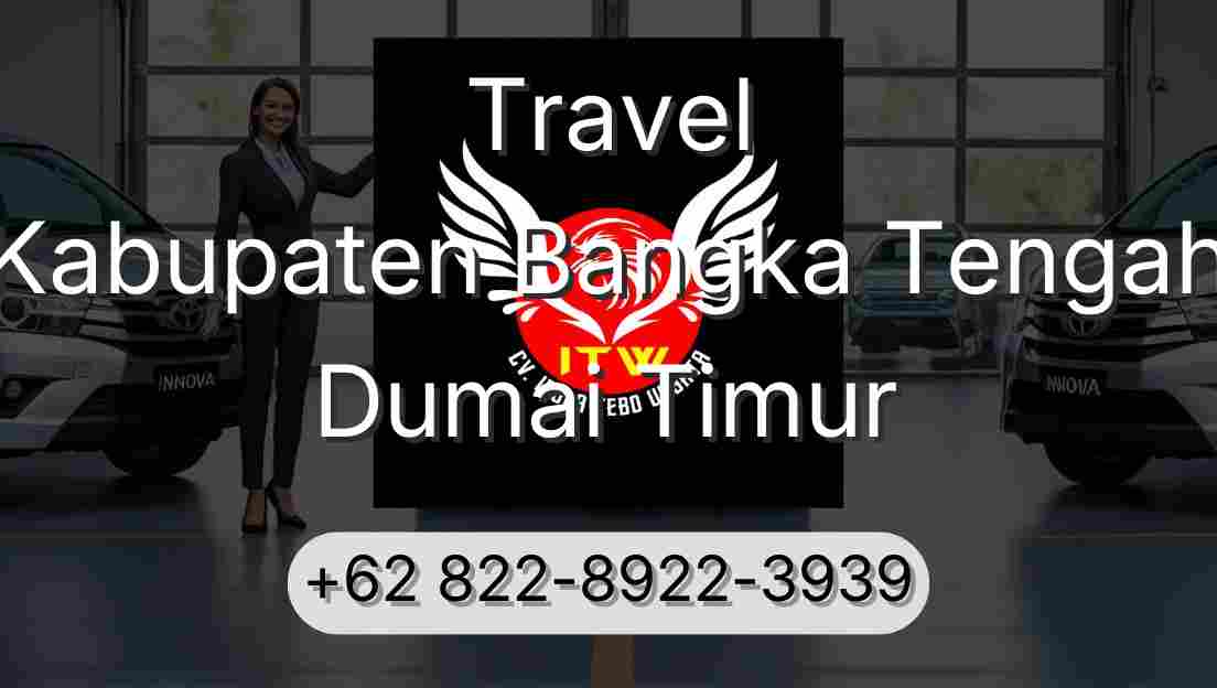 Travel Kabupaten Bangka Tengah Dumai Timur
