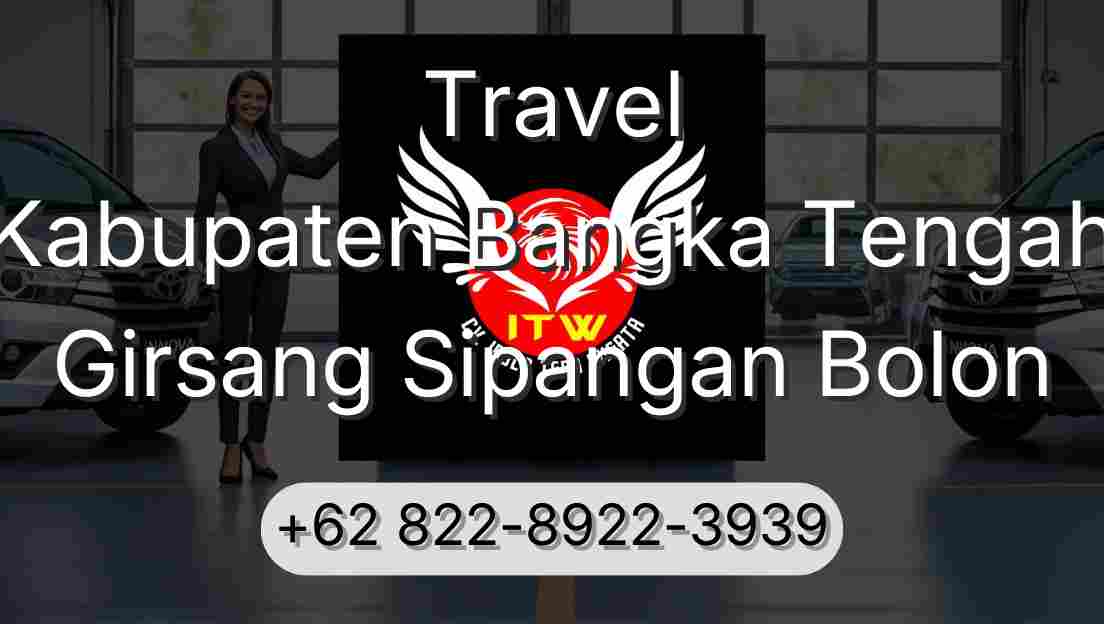 Travel Kabupaten Bangka Tengah Girsang Sipangan Bolon