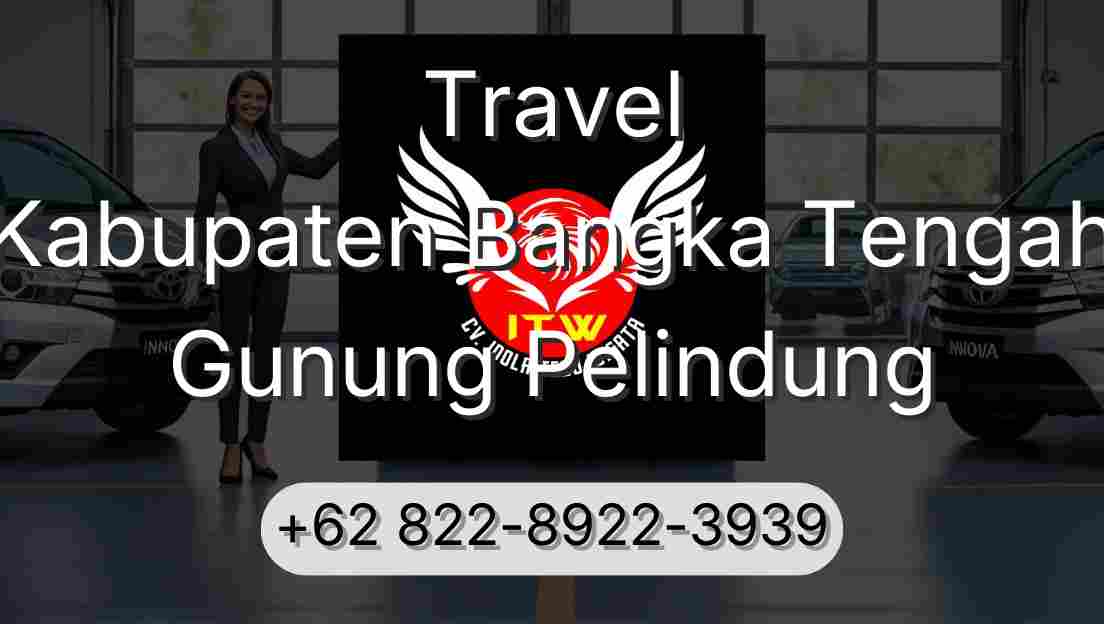 Travel Kabupaten Bangka Tengah Gunung Pelindung