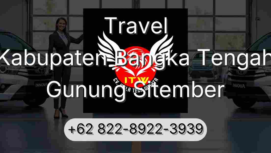 Travel Kabupaten Bangka Tengah Gunung Sitember