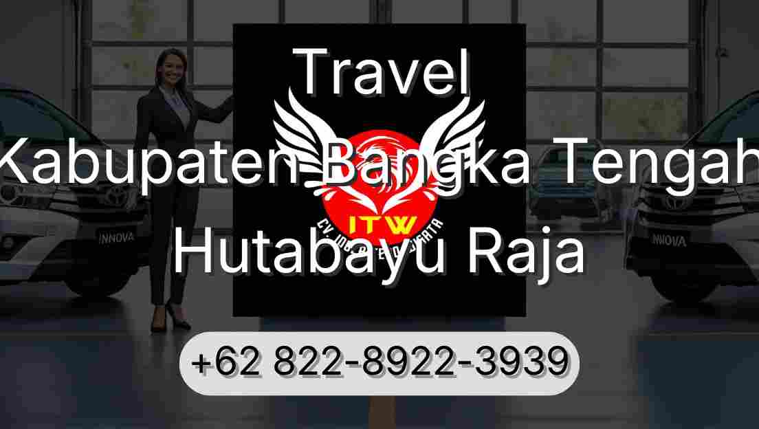 Travel Kabupaten Bangka Tengah Hutabayu Raja