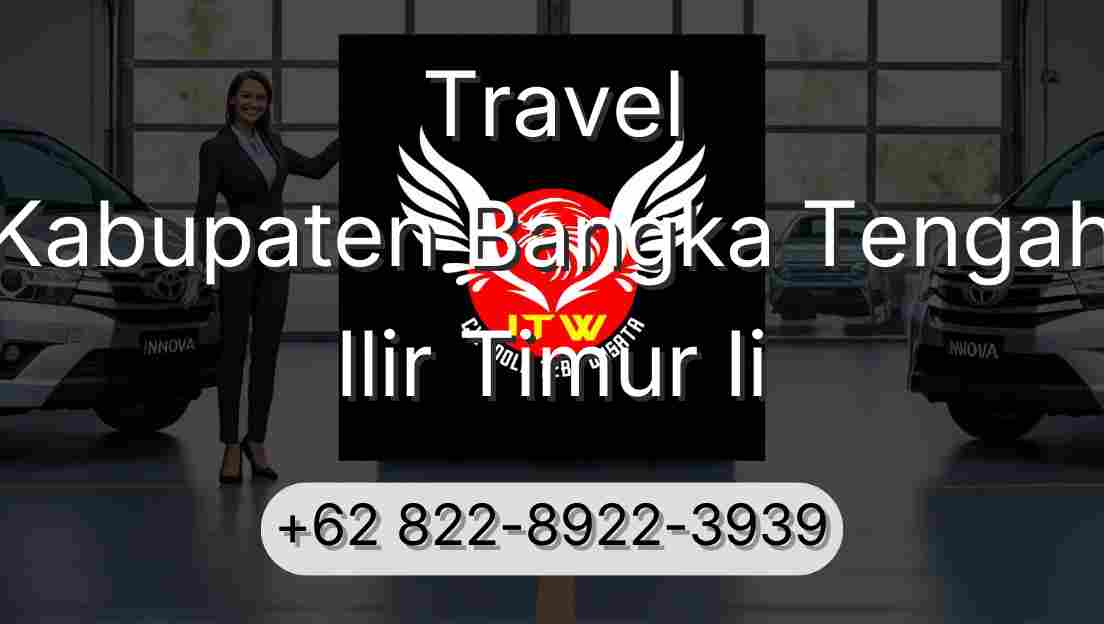 Travel Kabupaten Bangka Tengah Ilir Timur Ii