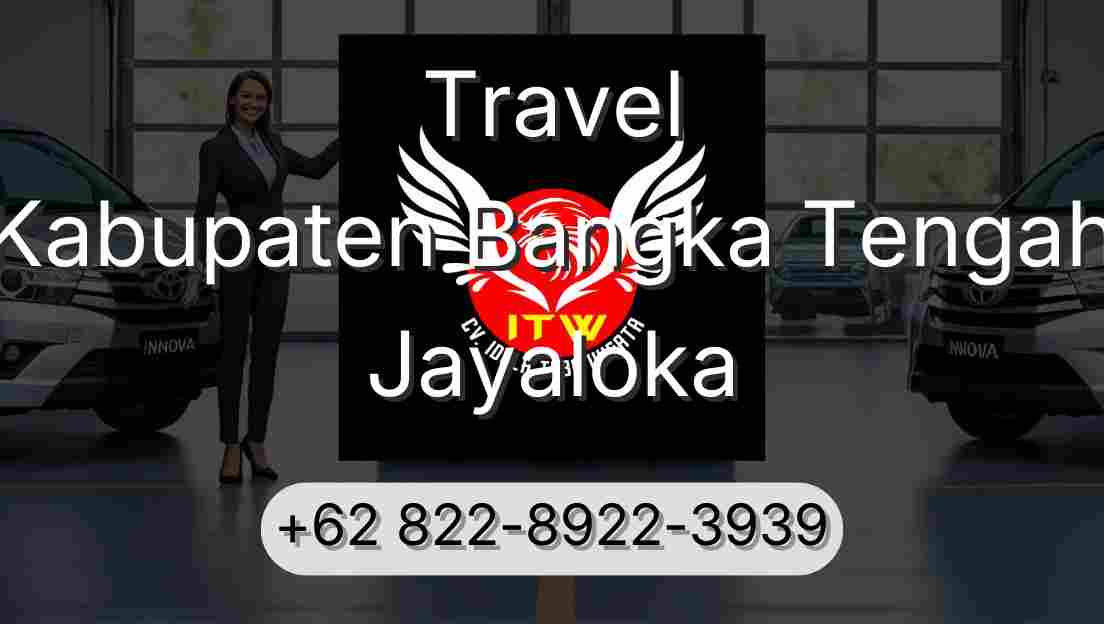 Travel Kabupaten Bangka Tengah Jayaloka
