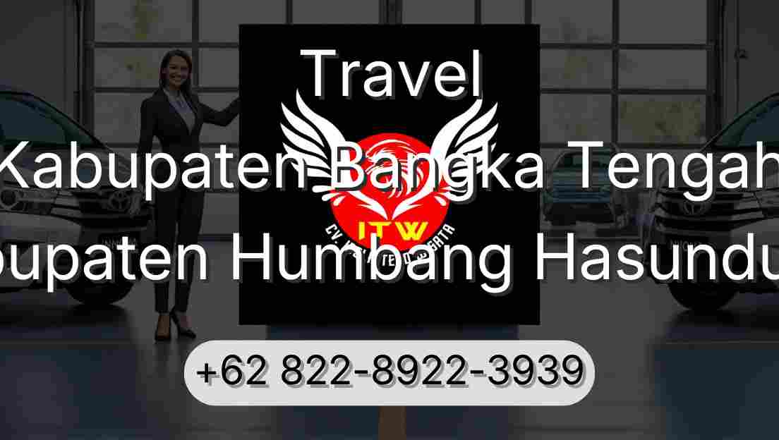 Travel Kabupaten Bangka Tengah Kabupaten Humbang Hasundutan