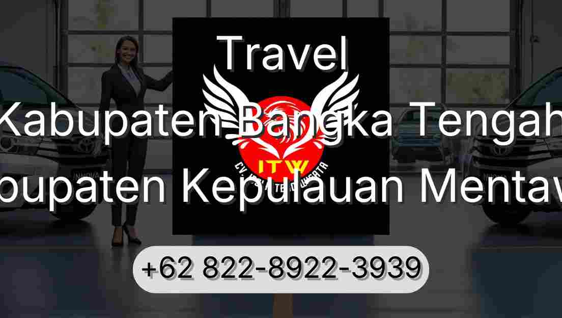 Travel Kabupaten Bangka Tengah Kabupaten Kepulauan Mentawai