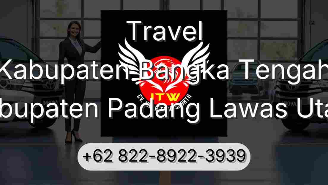 Travel Kabupaten Bangka Tengah Kabupaten Padang Lawas Utara