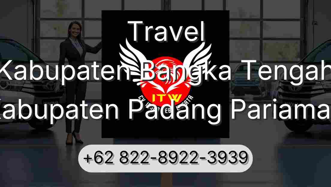 Travel Kabupaten Bangka Tengah Kabupaten Padang Pariaman