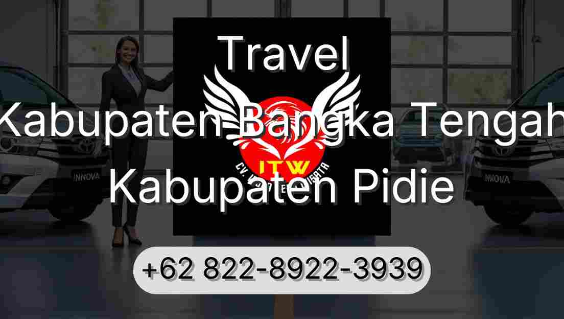 Travel Kabupaten Bangka Tengah Kabupaten Pidie