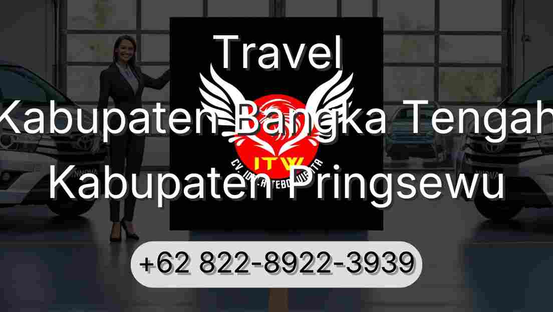 Travel Kabupaten Bangka Tengah Kabupaten Pringsewu