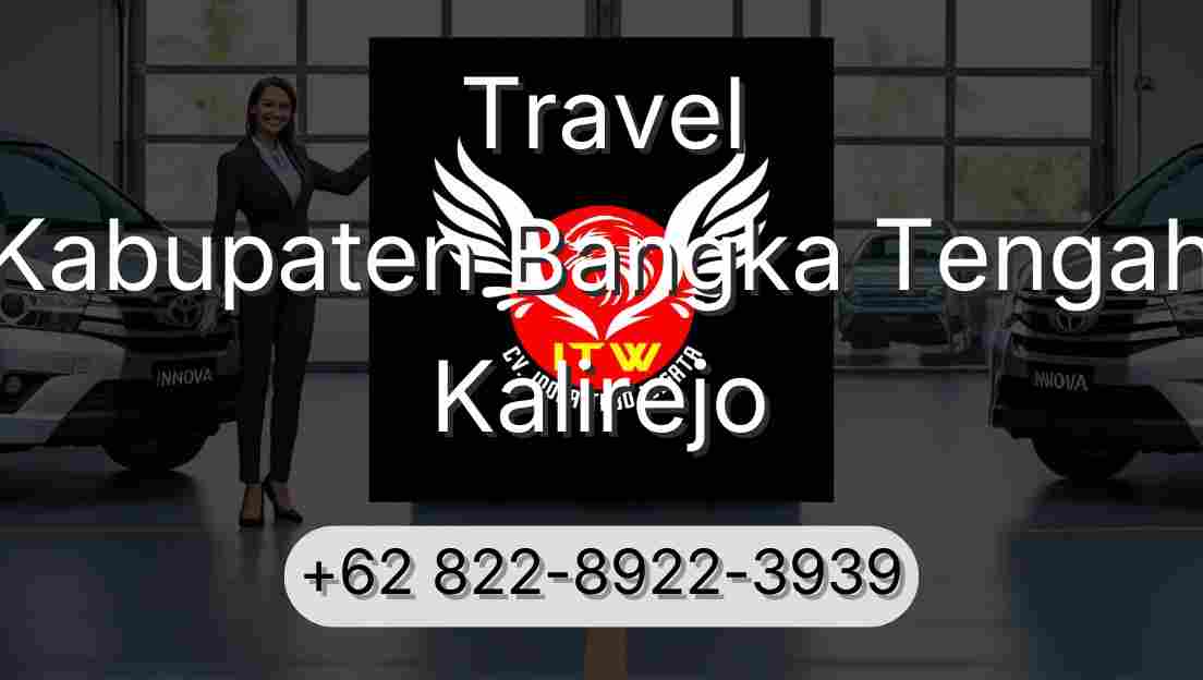 Travel Kabupaten Bangka Tengah Kalirejo